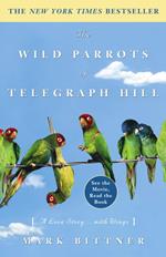 The Wild Parrots of Telegraph Hill