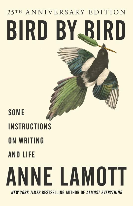 Bird by Bird - Lamott, Anne - Ebook in inglese - EPUB3 con Adobe DRM |  Feltrinelli