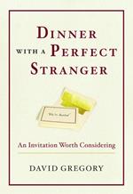 Dinner with a Perfect Stranger