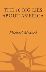 The 10 Big Lies About America