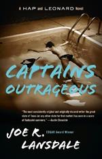 Captains Outrageous: A Hap and Leonard Novel (6)