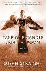 Take One Candle Light a Room: A Novel