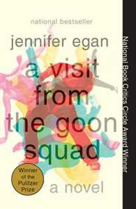 Libro in inglese A Visit from the Goon Squad: Pulitzer Prize Winner Jennifer Egan