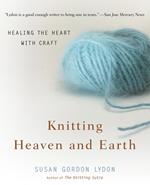 Knitting Heaven and Earth