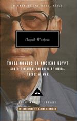 Three Novels of Ancient Egypt Khufu's Wisdom, Rhadopis of Nubia, Thebes at War