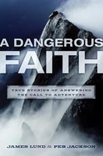 A Dangerous Faith