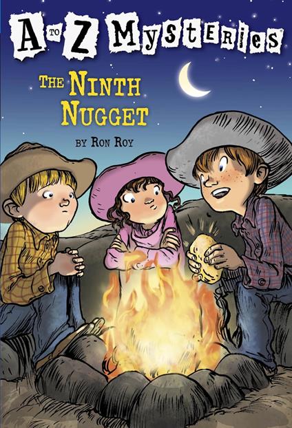 A to Z Mysteries: The Ninth Nugget - Ron Roy,John Steven Gurney - ebook