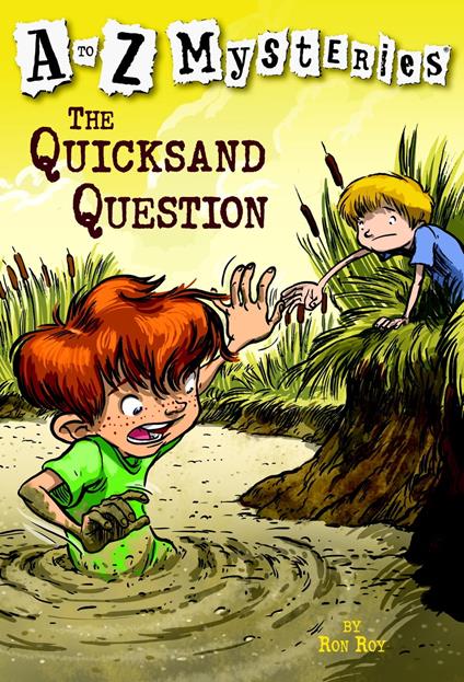 A to Z Mysteries: The Quicksand Question - Ron Roy,John Steven Gurney - ebook