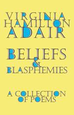 Beliefs and Blasphemies