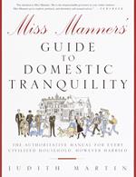 Miss Manners' Guide to Domestic Tranquility