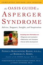The OASIS Guide to Asperger Syndrome: Completely Revised and Updated