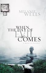 When the Day of Evil Comes (Day of Evil Series #1)