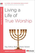 Living a Life of True Worship