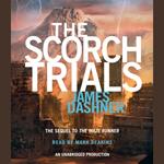 The Scorch Trials (Maze Runner, Book Two)