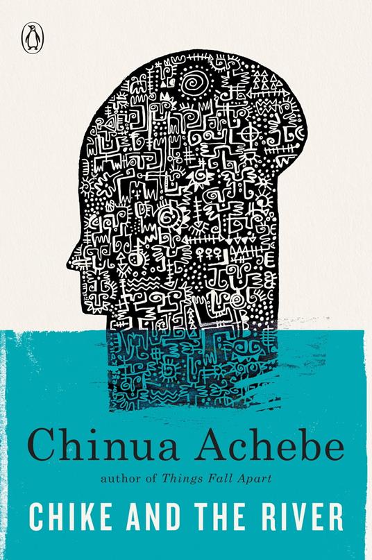 Chike and the River - Chinua Achebe - ebook