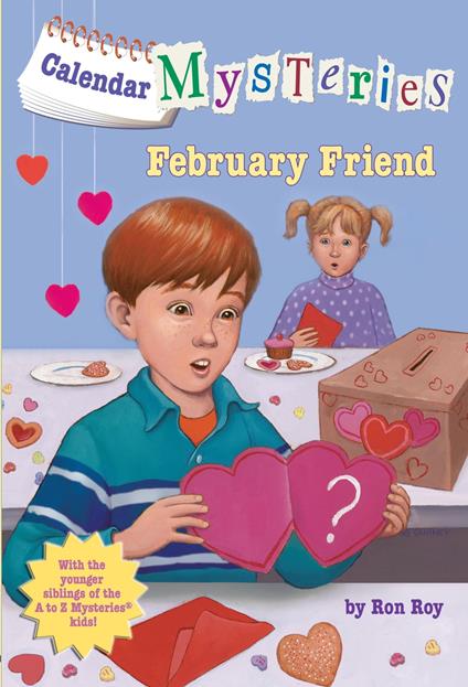 Calendar Mysteries #2: February Friend - Ron Roy,John Steven Gurney - ebook