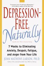 Depression-Free, Naturally