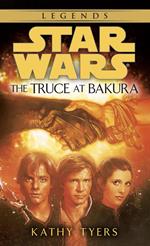 The Truce at Bakura: Star Wars Legends