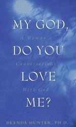 My God, Do You Love Me?