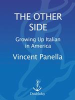 The Other Side: Growing up Italian in America