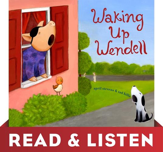 Waking Up Wendell: Read & Listen Edition - Stevens April,Hills Tad - ebook