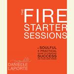 The Fire Starter Sessions