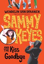 Sammy Keyes and the Kiss Goodbye