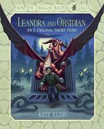 From the Dragon Keepers' Vault: Leandra and Obsidian