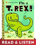 I'm a T. Rex! Read & Listen Edition