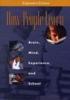 How People Learn: Brain, Mind, Experience, and School: Expanded Edition