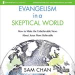 Evangelism in a Skeptical World: Audio Lectures