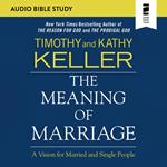 The Meaning of Marriage: Audio Bible Studies