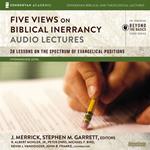 Five Views on Biblical Inerrancy: Audio Lectures