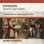 Ephesians: Audio Lectures (The Story of God Bible Commentary)