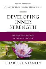 Developing Inner Strength: Receive God's Power in Every Situation