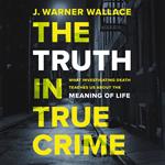 The Truth in True Crime