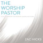 The Worship Pastor