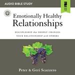 Emotionally Healthy Relationships: Audio Bible Studies