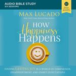 How Happiness Happens: Audio Bible Studies