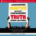 Confronting Injustice without Compromising Truth: Audio Lectures