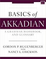 Basics of Akkadian: A Grammar, Workbook, and Glossary