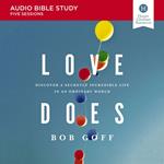 Love Does: Audio Bible Studies