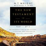 The New Testament in Its World: Part 1