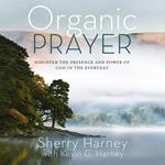 Organic Prayer