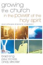 Growing the Church in the Power of the Holy Spirit: Seven Principles of Dynamic Cooperation