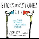 Sticks and Stones