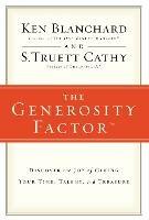 The Generosity Factor: Discover the Joy of Giving Your Time, Talent, and Treasure