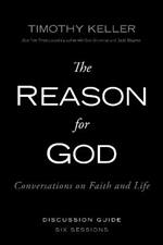 The Reason for God Discussion Guide: Conversations on Faith and Life