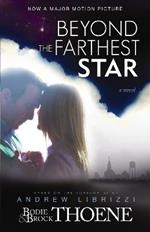 Beyond the Farthest Star: A Novel