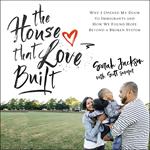 The House That Love Built